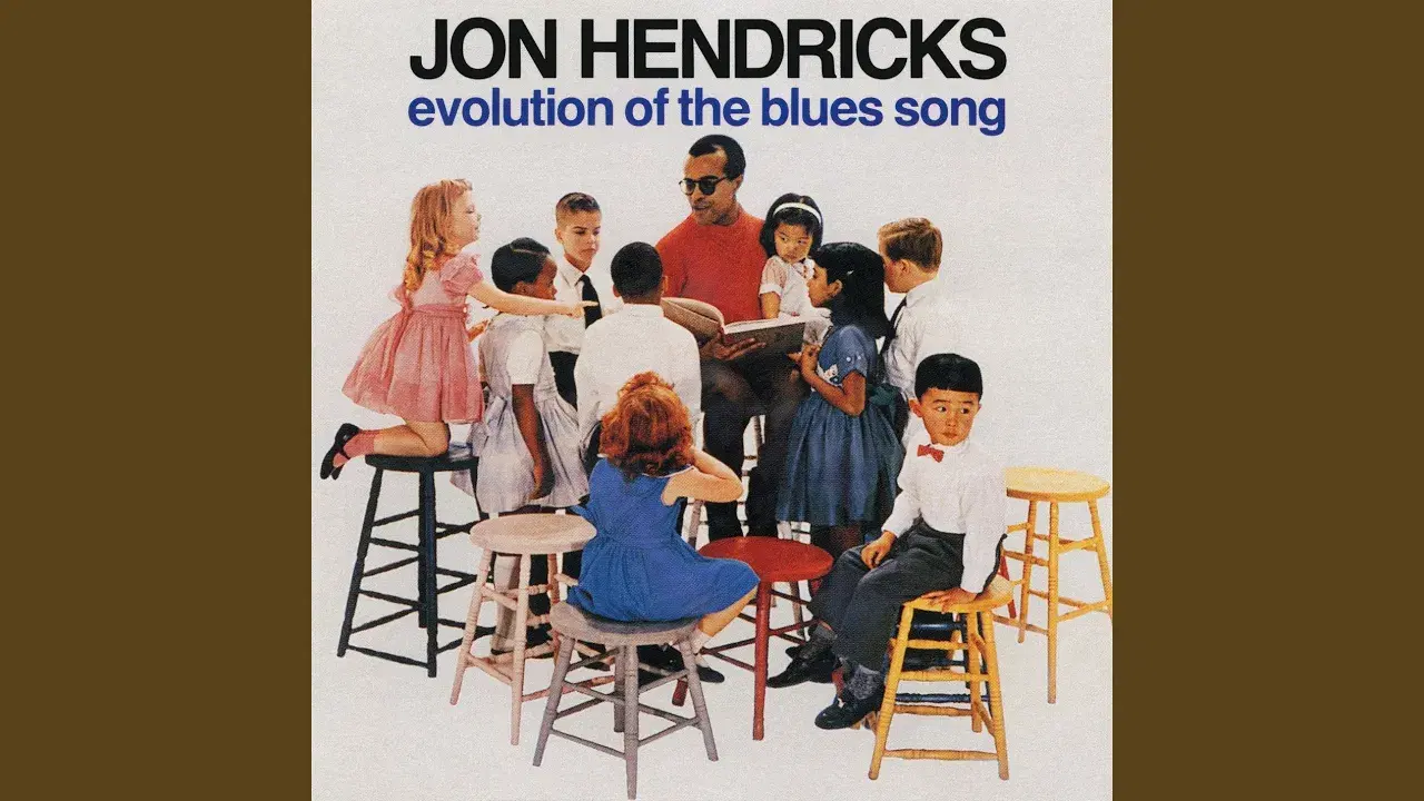 Evolution Of The Blues Song - Jon Hendricks