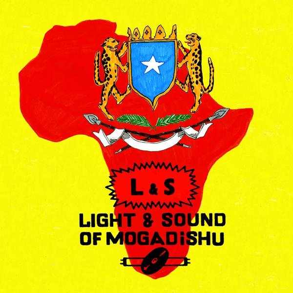 Light & Sound Of Mogadishu - Magool