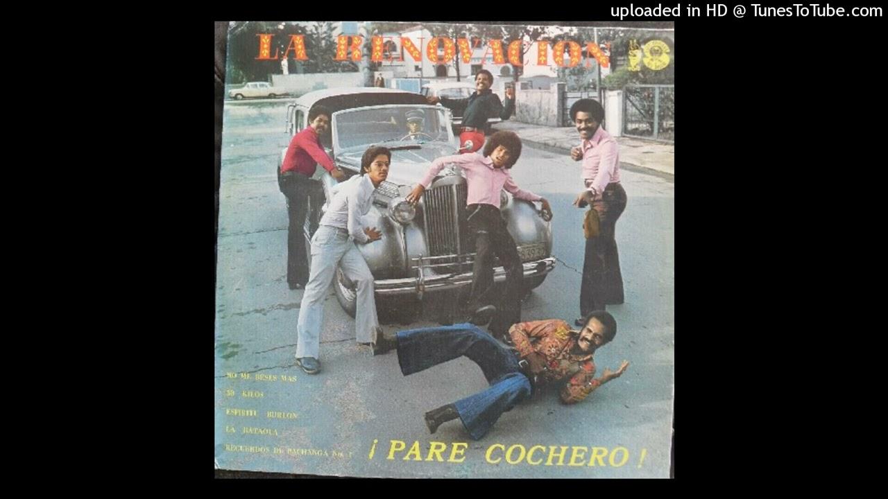Pare Cochero - La Bataola  - La renovacion