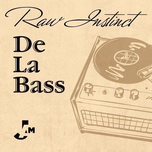 De La Bass - Raw Instinct