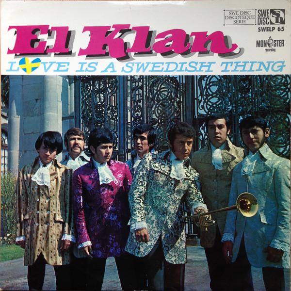 Love Is A Swedish Thing - El klan