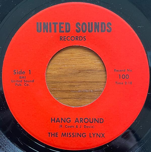 Hang Around / Louie Go Home - The Missing Lynx