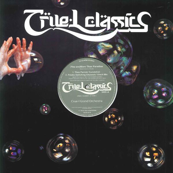  - Crue L Grand Orchestra '(You Are) More Than Paradise (Theo Parrish Long Version 1)