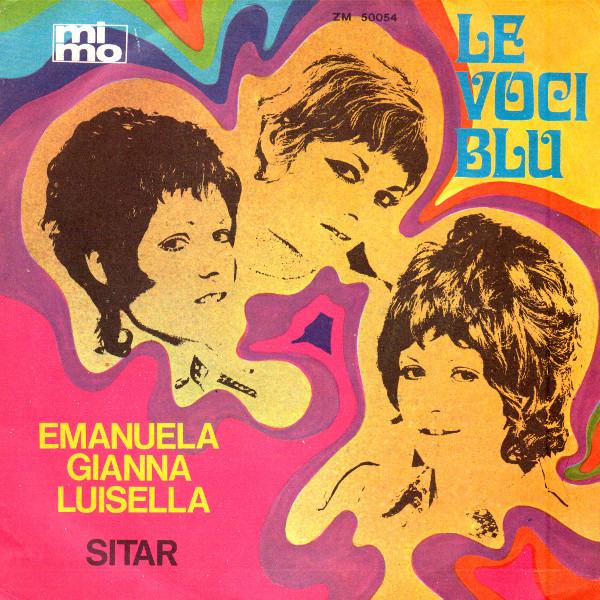 Emanuela, Gianna, Luisella / Sitar - Le Voci Blu