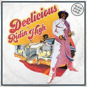 Ridin' High - DEELICIOUS