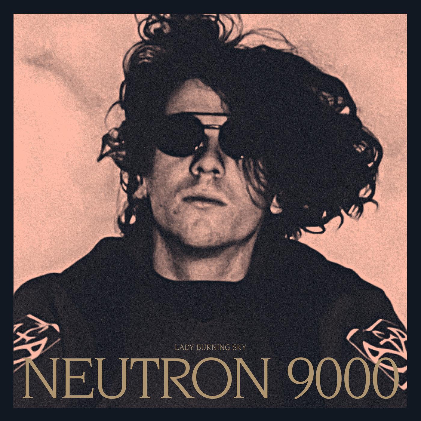 Lady Burning Sky (Deluxe) - Neutron 9000