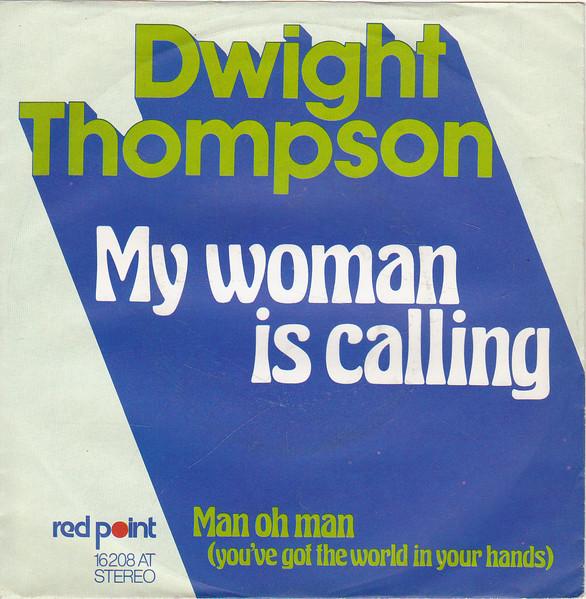 My Woman Is Calling - Dwight Thompson