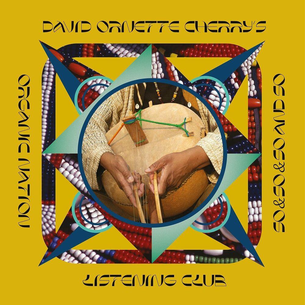 Organic Nation Listening Club (The Continual) - David Ornette Cherry