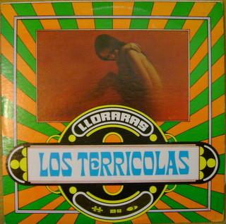 Llorarás - LOS TERRICOLAS