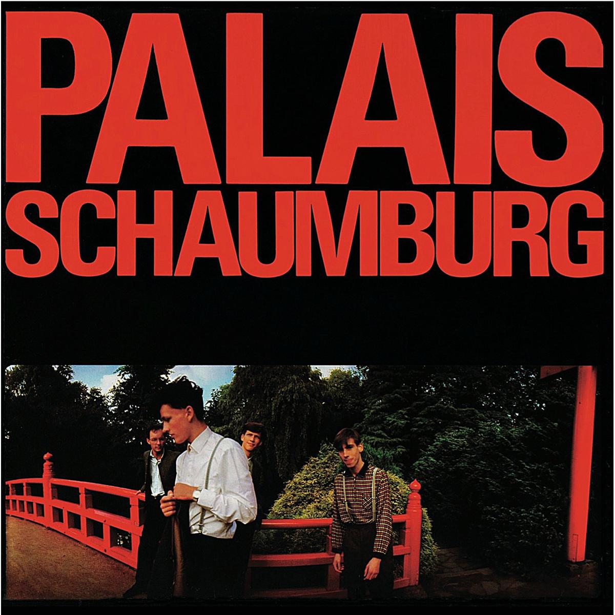 Palais Schaumburg (Deluxe Edition) - Palais Schaumburg