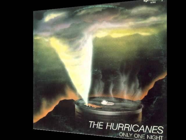 Only One Night - The Hurricanes
