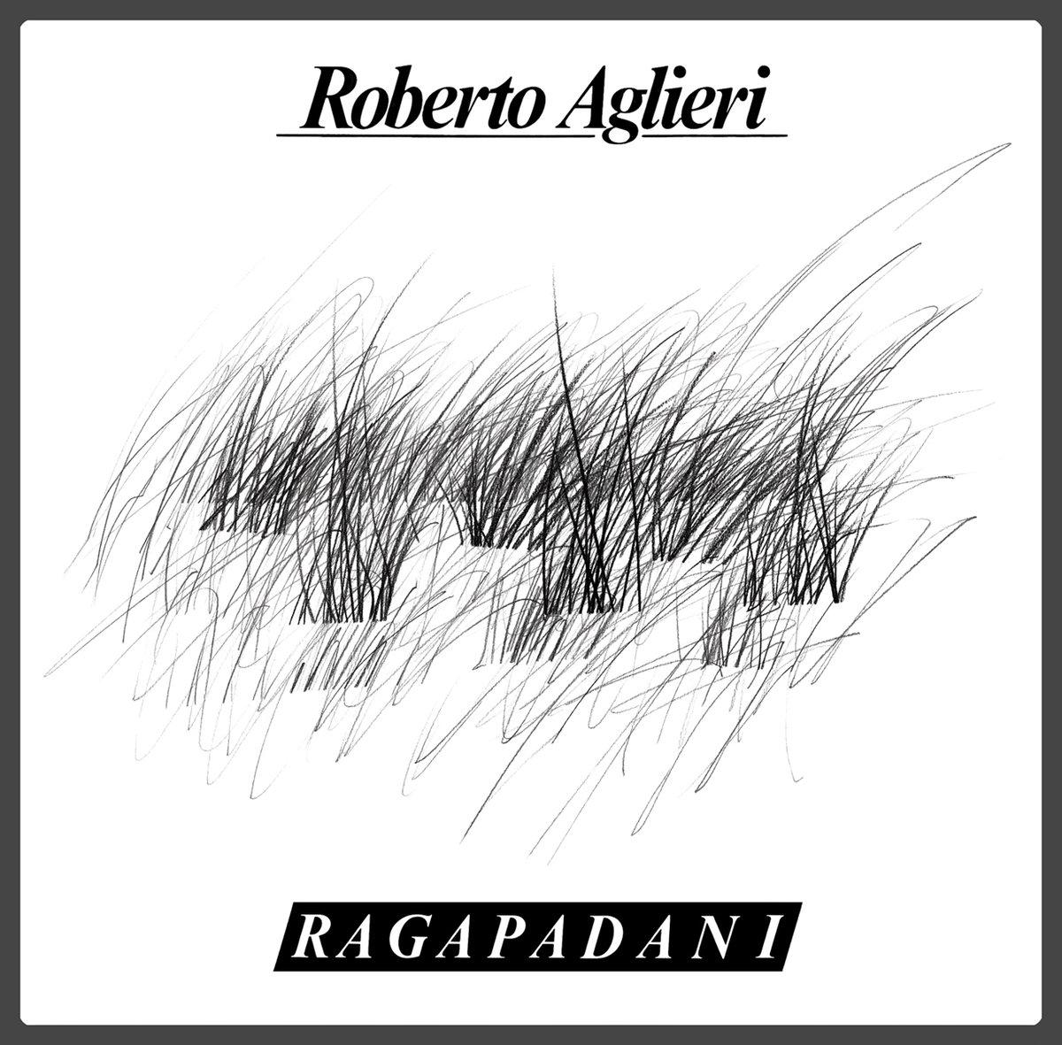 Ragapadani - Roberto Aglieri