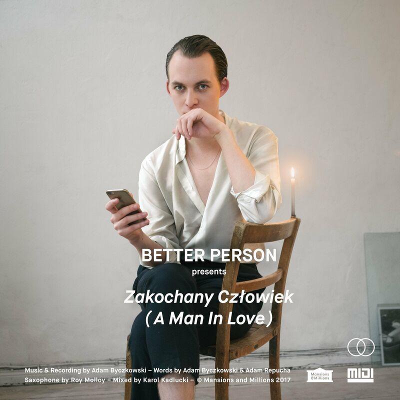 Zakochany Czlowiek - Better Person
