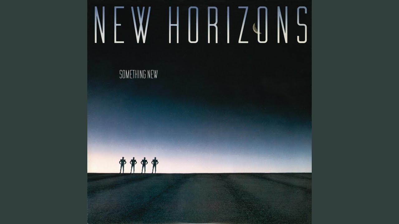 Something New - New Horizons