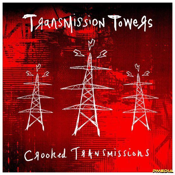 Crooked Transmissions - Transmission Towers