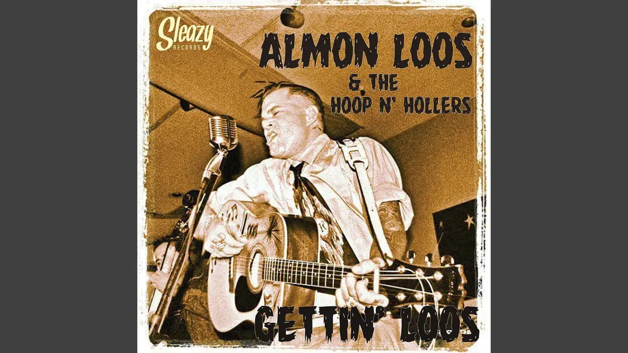 Gettin' Loos - Almon Loos & The Hoop n' Hollers