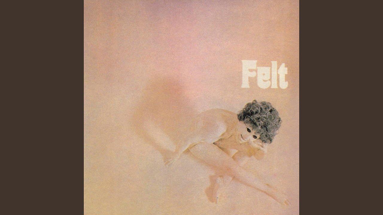 Felt - Felt, Myke Jackson, Mike Neel, Myke Jackson, Mike Neel
