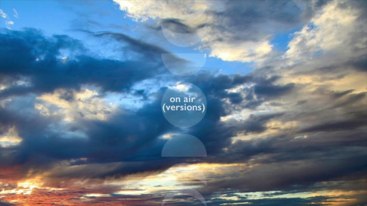 on air (versions) - Moby, serpentwithfeet