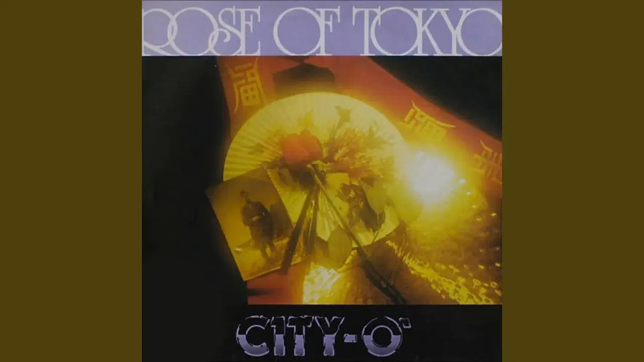 Rose Of Tokyo - City O'
