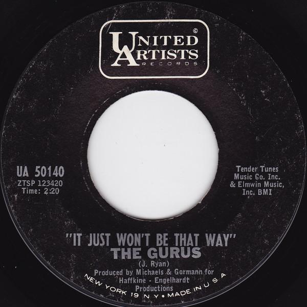 It Just Won’t Be That Way - The Gurus