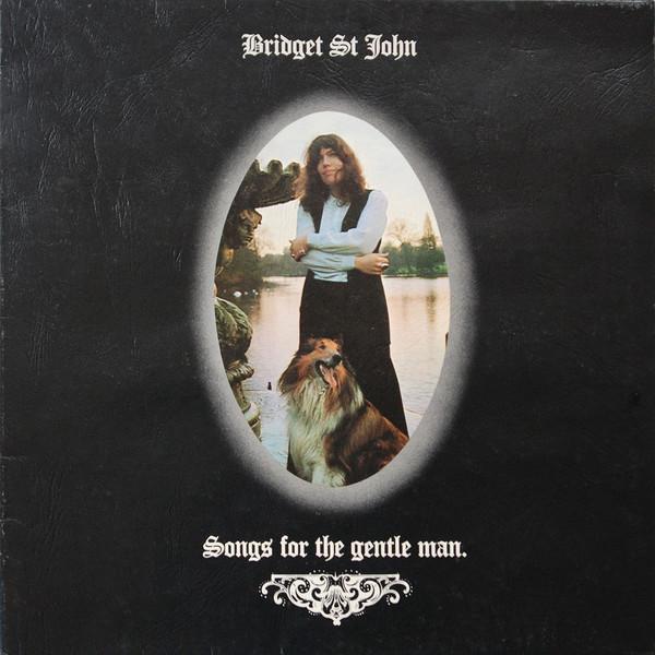 Songs For The Gentle Man - Bridget St. John