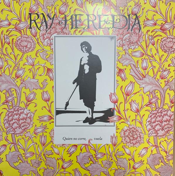 Quien No Corre, Vuela - Ray Heredia