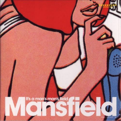 It's A Man's Man's Field - Mansfield