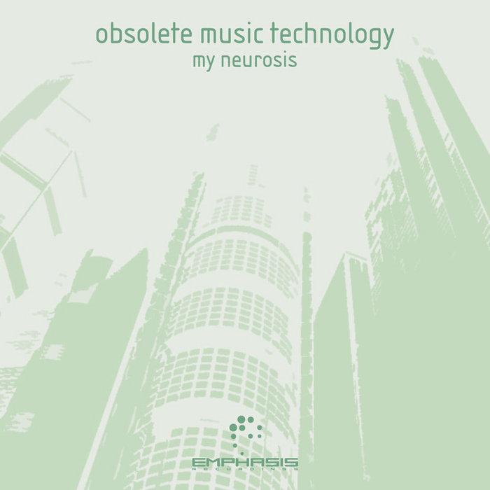 My Neurosis - Obsolete Music Technology