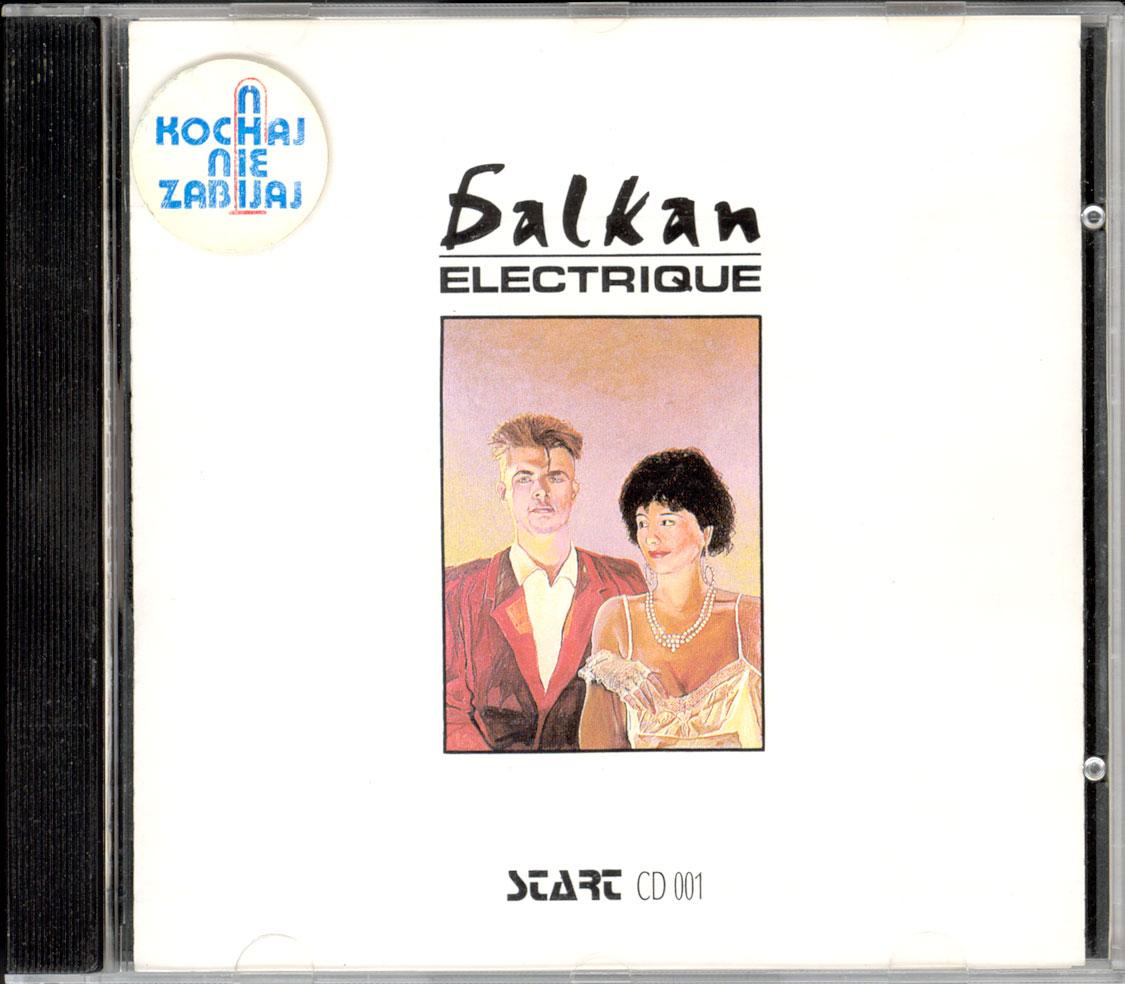 Kochaj, Nie Zabijaj - Balkan Electrique