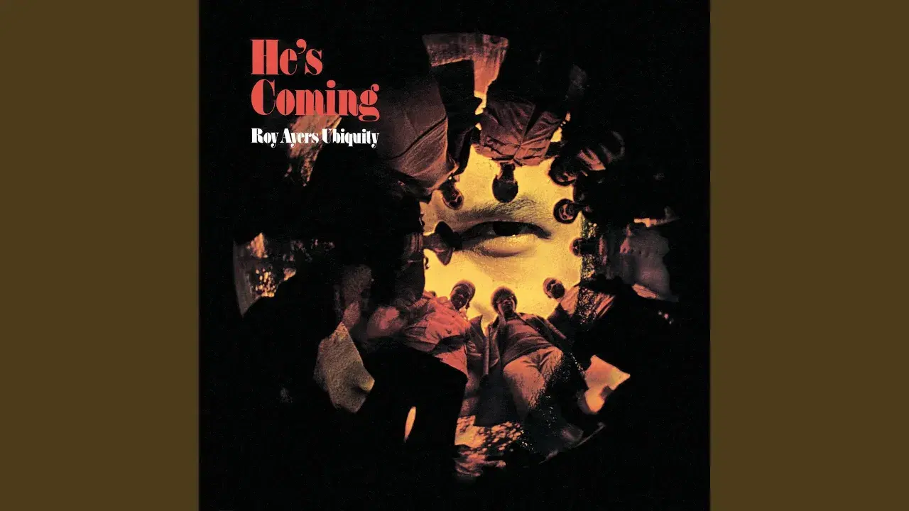 He's Coming - Roy Ayers Ubiquity