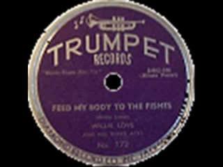 Feed My Body To The Fishes / Falling Rain - Willie Love & His Three Aces