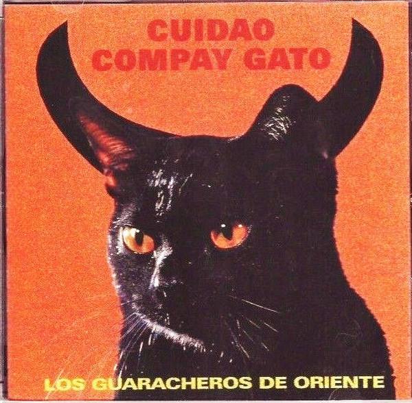 Compay Gato / El Pagaré - Guaracheros de Oriente