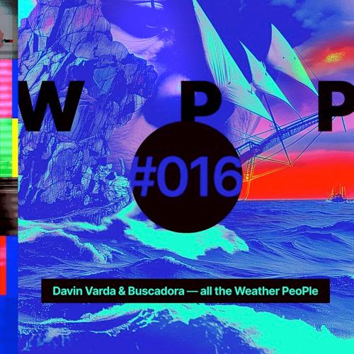 All the Weather People - Davin Varda & Buscadora