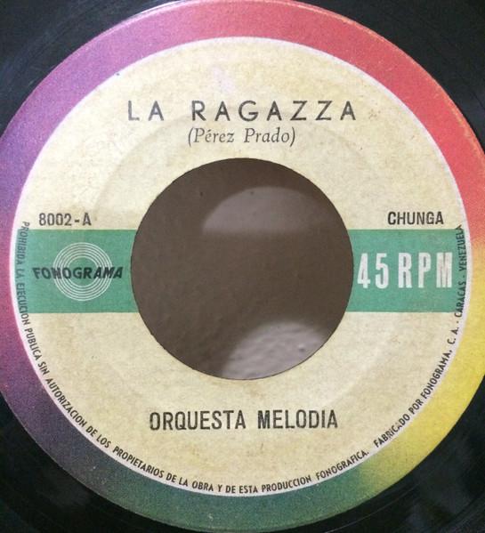 La Ragazza / Traigo El Coco Seco - Orquesta Melodia