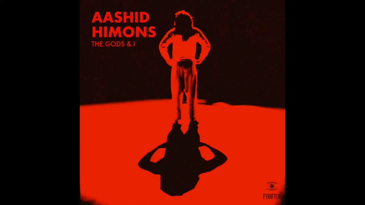 The Gods & I - Aashid