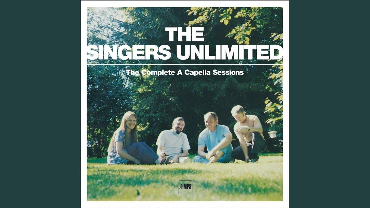  - The Singers Unlimited