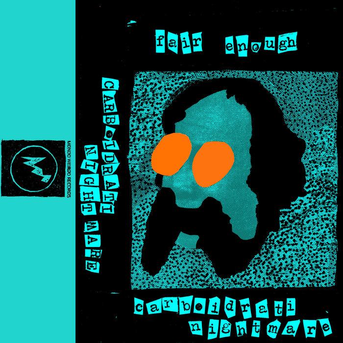Fair Enough - Carboidrati Nightmare