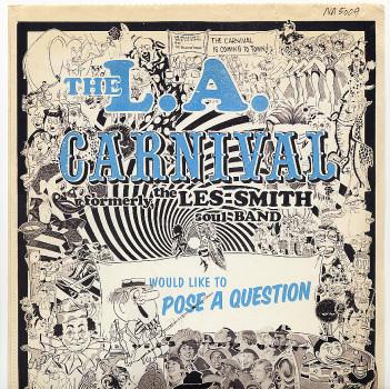 Would Like To Pose A Question - The L.A. Carnival