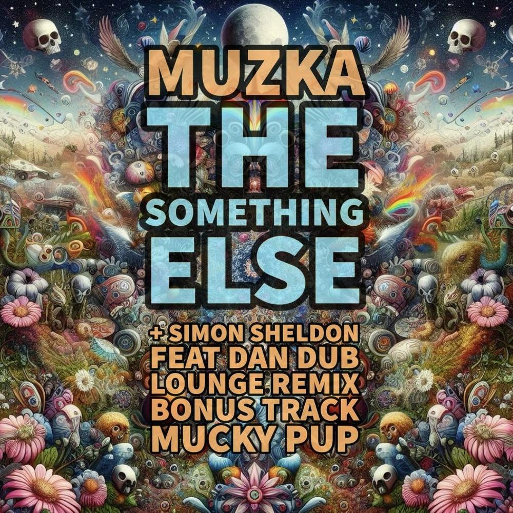 Muzka - The Something Else / Mucky Pup - Muzka