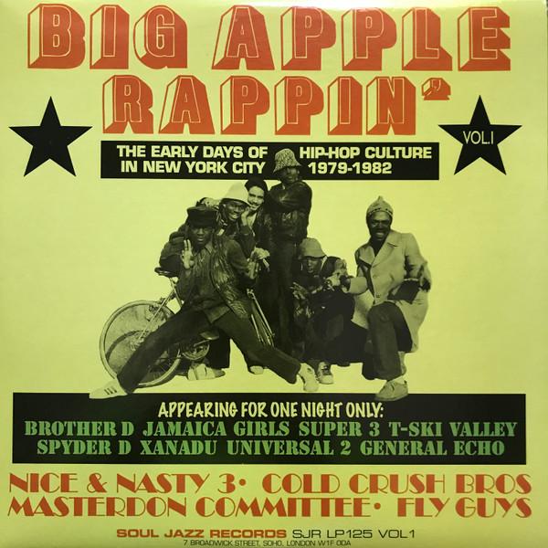 Big Apple Rappin': The Early Days Of Hip-Hop Culture In New York City 1979-1982 - General Echo