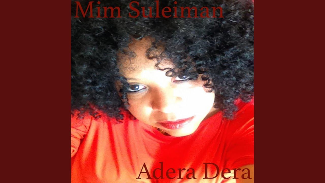 Adera Dera - Mim Suleiman