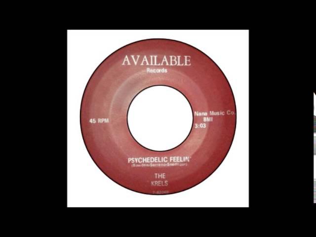 Psychedelic Feelin' / It Could Have Been - The Krels