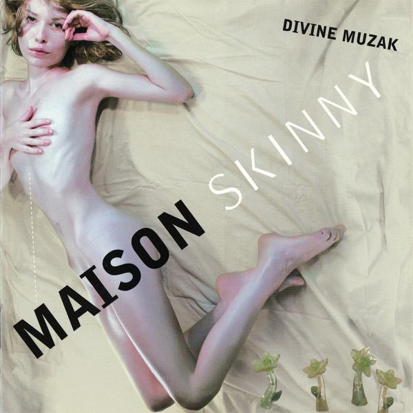 Maison Skinny - Divine Muzak
