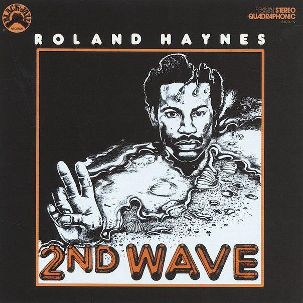 2nd Wave - Roland Haynes