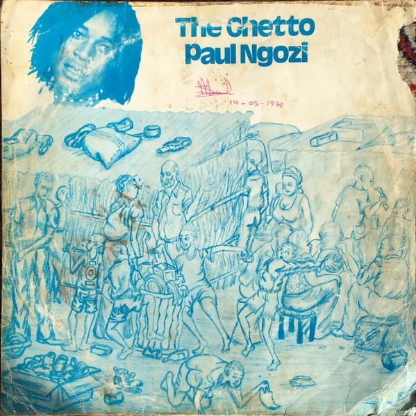 The Ghetto  - Paul Ngozi
