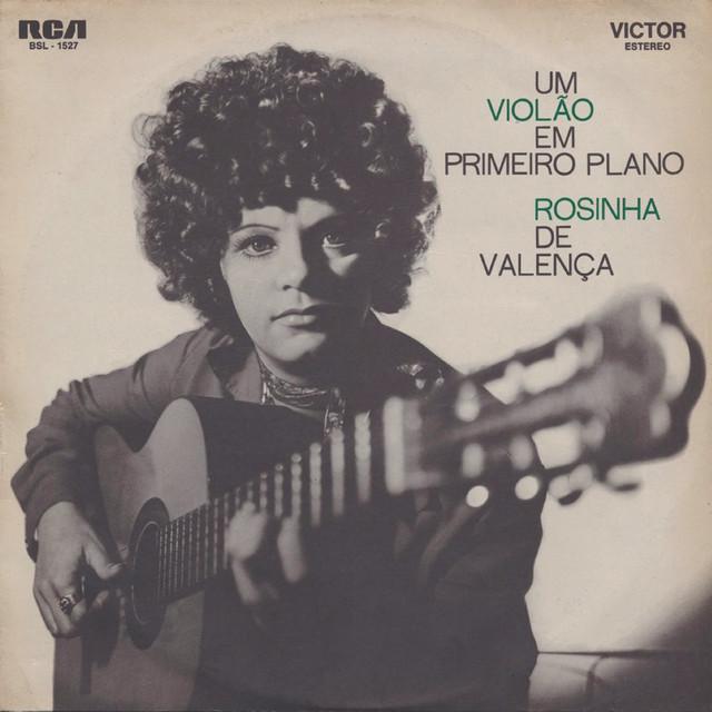 Um Violão Em Primeiro Plano - Rosinha De Valença