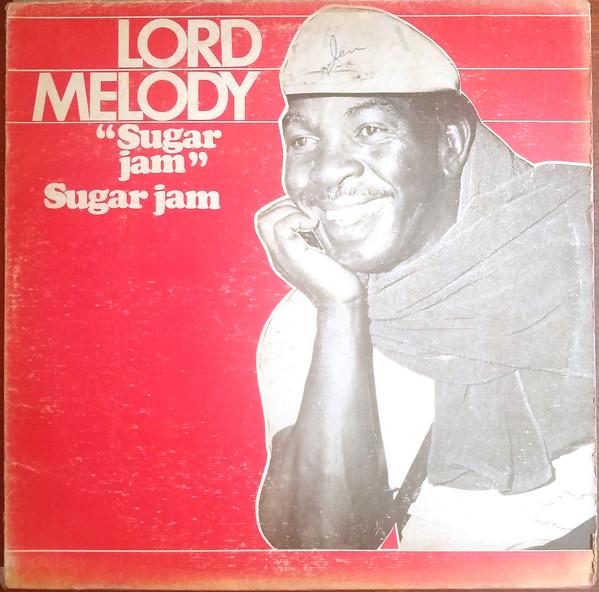 Sugar Jam - Lord Melody