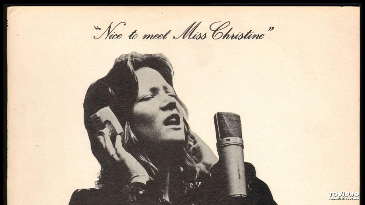 Nice to Meet Miss Christine - Christine Harwood