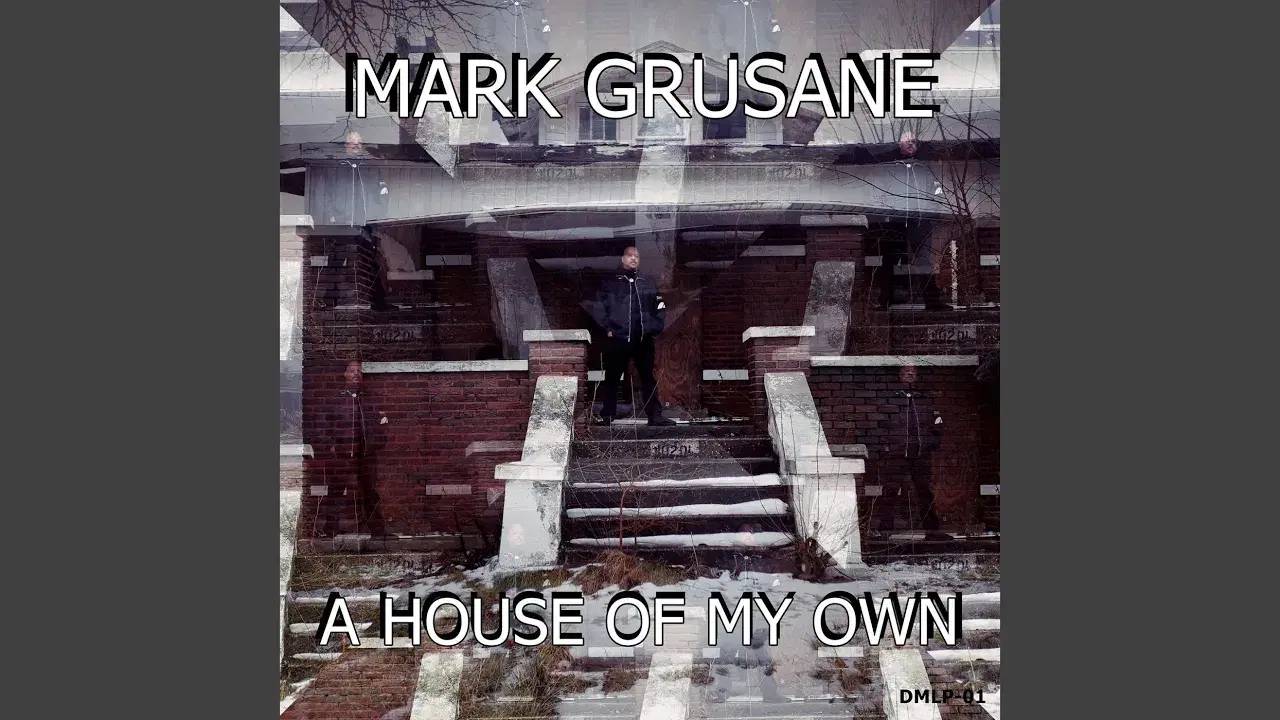 A House Of My Own - Mark Grusane