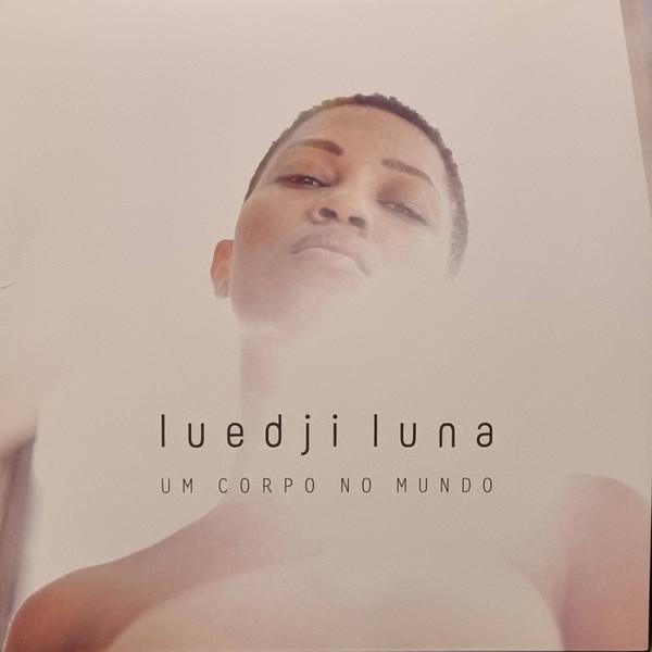 Um Corpo no Mundo - Luedji Luna